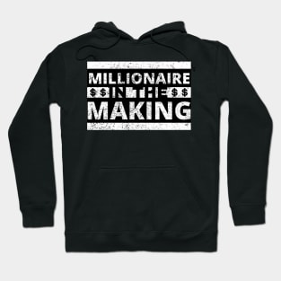 Millionaire in the making dollar signs distressed Hoodie